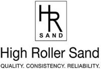 High roller sand llc