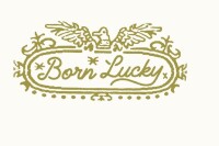 Born lucky