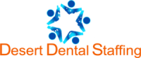 Desert dental staffing